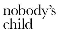 Nobody’s Child